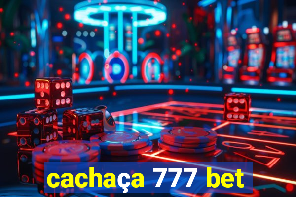 cachaça 777 bet